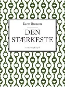 «Den stærkeste» by Karen Bramson