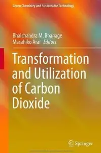 Transformation and Utilization of Carbon Dioxide [Repost]