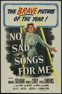 No Sad Songs for Me (1950)