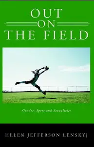 Out on the Field: Gender, Sport, and Sexualities
