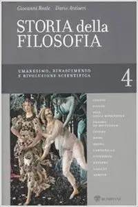 Storia della filosofia dalle origini a oggi vol. 4 - Umanesimo, Rinascimento e rivoluzione scientifica