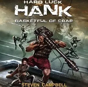 Basketful of Crap (Hard Luck Hank #2) [Audiobook]
