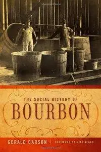 The Social History of Bourbon (Repost)