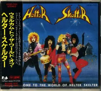 Helter Skelter - Welcome To The World Of Helter Skelter (1988) {1989, Japan 1st Press}