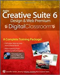 Adobe Creative Suite 6 Design and Web Premium Digital Classroom