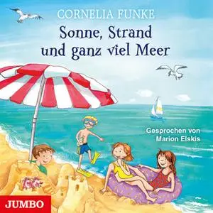 «Sonne, Strand und ganz viel Meer» by Cornelia Funke