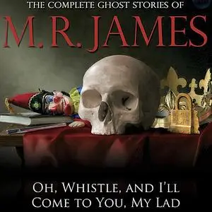 «Oh, Whistle, and I'll Come to You, My Lad» by M.R.James