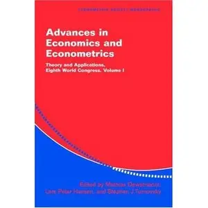 Advances in Economics and Econometrics: Theory and Applications, Eighth World Congress, Volume I
