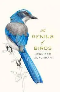 The Genius of Birds (repost)
