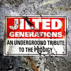 006c81bb medium - VA - Jilted Generations: An Underground Tribute To The Prodigy (2019)