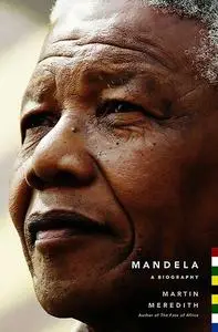 Nelson Mandela: A Biography