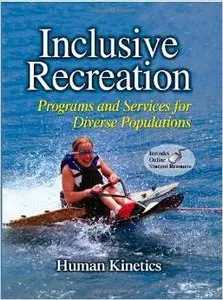 Inclusive Recreation: Programs and Services for Diverse Populations (repost)