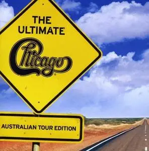 Chicago - The Ultimate Chicago - Australian Tour Edition (2010)