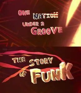 BBC - The Story of Funk: One Nation under a Groove (2014)