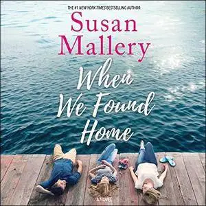 When We Found Home [Audiobook]