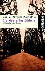 Manuel Váquez Montalbán - Die Meere des Südens