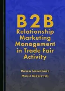 B2B Relationship Marketing Management in Trade Fair Activity