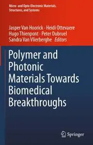 Polymer and Photonic Materials Towards Biomedical Breakthroughs (Repost)