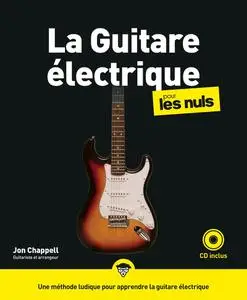 Jon Chappell, "La guitare électrique pour les nuls"