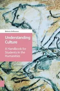 Understanding Culture: A Handbook for Students in the Humanities