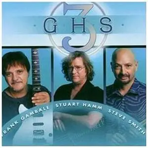Frank Gambale, Steve Smith, Stuart Hamm - GHS3 (2003)