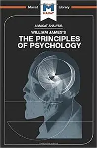 An Analysis of William James's The Principles of Psychology