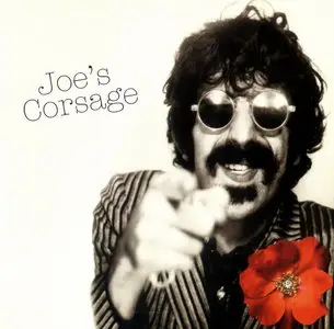 Frank Zappa - Joe's Corsage (2004) {Vaulternative Records}