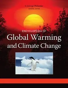 Encyclopedia of Global Warming and Climate Change (3 Volume Set) (Repost)