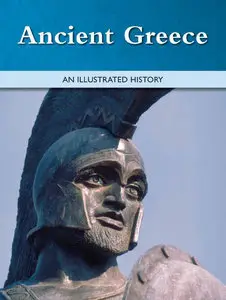 Ancient Greece: An Illustrated History (repost)