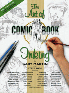 The Complete Art of Comic Book Inking