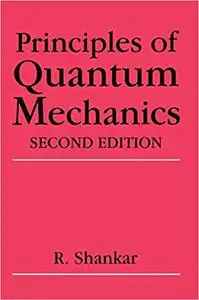 Principles of Quantum Mechanics, 2nd Edition