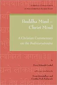 Buddha Mind - Christ Mind: A Christian Commentary on the Bodhicaryavatara