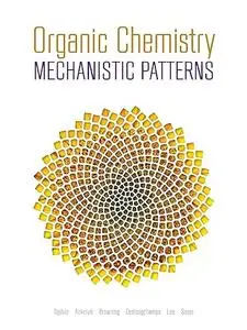 Organic Chemistry: Mechanistic Patterns