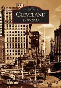 Cleveland: 1930-2000 (Images of America)