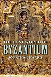 The Lost World of Byzantium