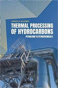 Thermal Processing of Hydrocarbons