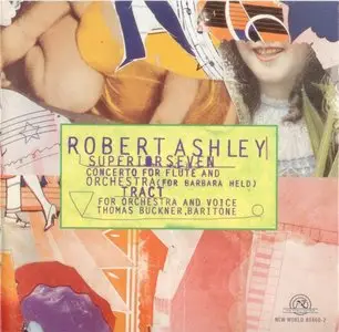 Robert Ashley - Superior Seven - Tract (1995)