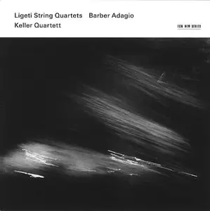 Keller Quartett - Ligeti String Quartets & Barber Adagio (2013) {ECM New Series}