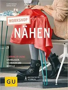Workshop Nähen: Learning by doing - Grundlagen, Techniken und Modelle (Repost)