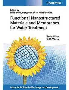 Functional Nanostructured Materials and Membranes for Water Treatment [Repost]