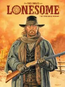 Nieuwe Strip - "Lonesome - 01 - Het Spoor Van De Predikant cbr