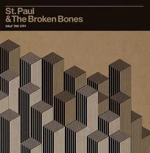 St. Paul & The Broken Bones - Half the City (Deluxe) (2015)