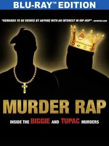 Murder Rap: Inside the Biggie and Tupac Murders (2015)