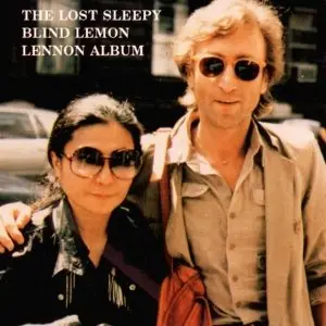 John Lennon - The Lost Sleepy Blind Lemon Lennon Album (1990)
