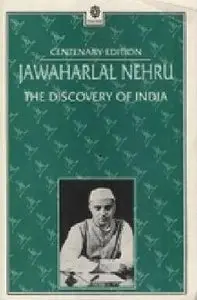 Jawaharlal Nehru, "The Discovery of India"