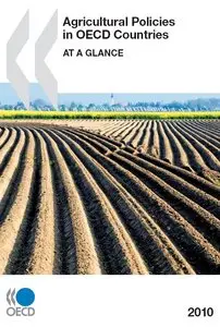 Agricultural Policies in OECD Countries 2010. AT A GLANCE  
