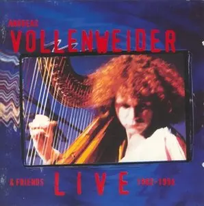 Andreas Vollenweider & Friends - Live (1982-1994)