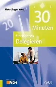 30 Minuten für effektives Delegieren (repost)