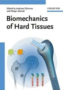 Biomechanics of Hard Tissues: Modeling, Testing, and Materials (repost)