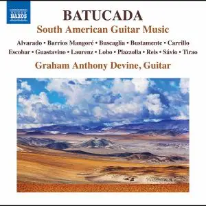 Graham Anthony Devine - Batucada: South American Guitar Music (2021) [Official Digital Download 24/96]